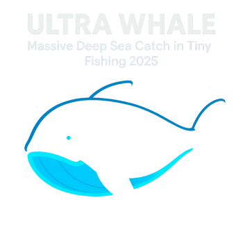 Ultra Whale – Massive Deep Sea Catch in Tiny Fishing 2025