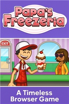 How Papa’s Freezeria Became a Timeless Browser Game Favorite